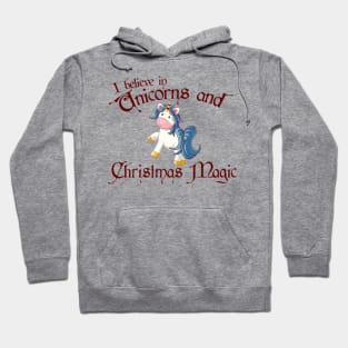 Believe in Christmas Unicorns and Christmas Magic Hoodie